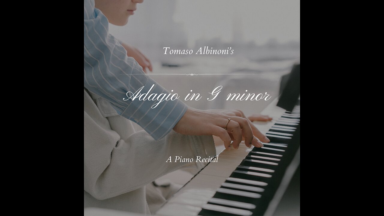 Adagio in G Minor | Tomaso Albinoni