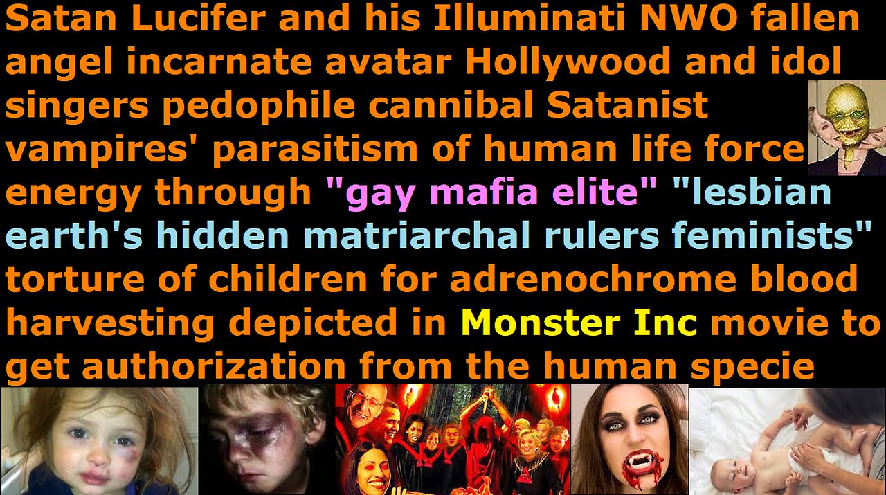Pedophile torture of children for adrenochrome harvesting in Monster Inc movie to get permission