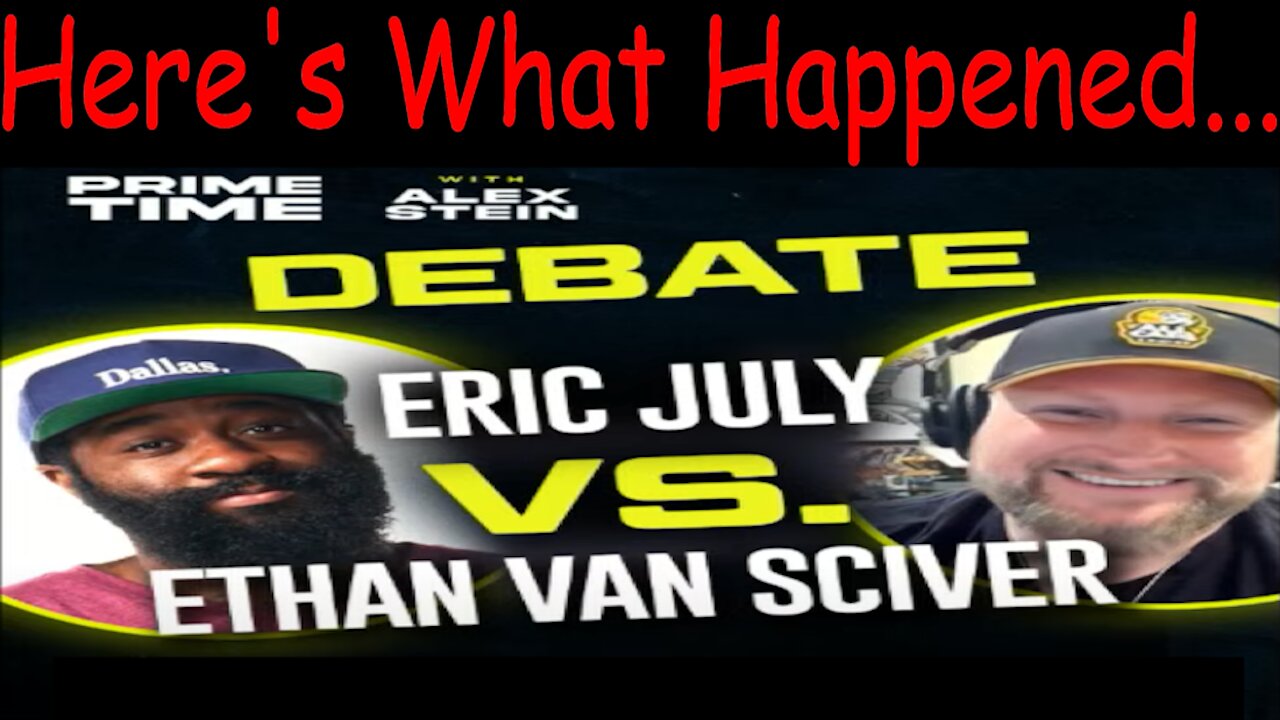 Ethan Van Sciver vs Eric July Debate... Heres What Happened...
