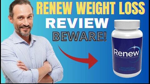 Renew Weigh Loss Product Best Review