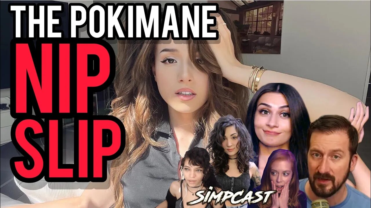 Pokimane Had an Accidental Nip Slip! SimpCast w/ Nick Rekieta, Chrissie Mayr, Melonie Mac, Venti