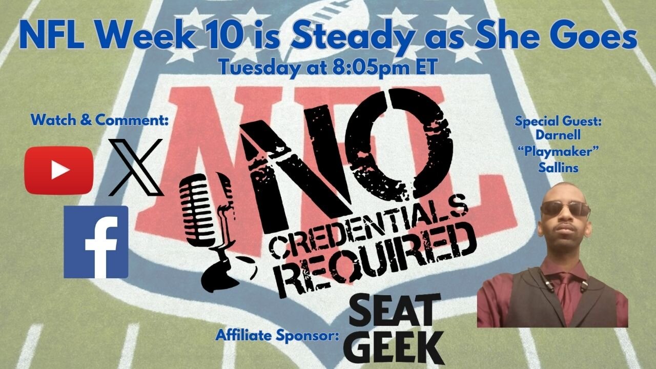 NFL Week 10 Was Steady as She Goes (Feat. Darnell The Playmaker Sallins)