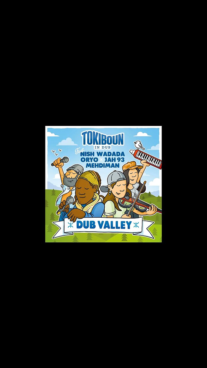 Tokiboun in Dub - Earth Valley (ft. Mehdiman)