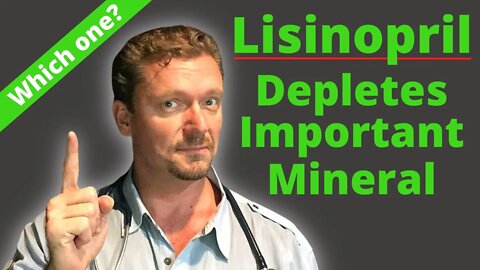 Lisinopril depletes this Mineral in Your Body (Which One?) 2021