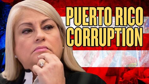 The Corruption Scandal in Puerto Rico
