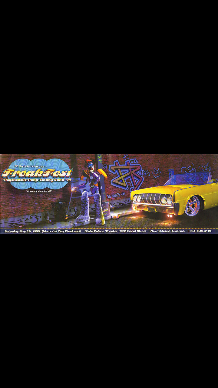 Frebass Society Presents: FreakFest - Psychedelic Pimp Daddy Land 99