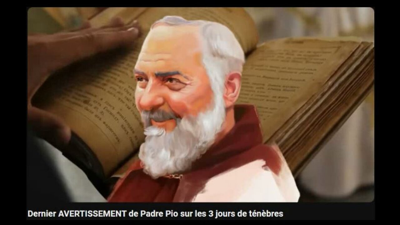 Dernier AVERTISSEMENT de Padre Pio sur les 3 jours de ténèbres