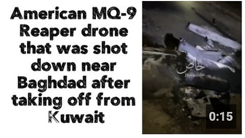 🇮🇶🇮🇷🇺🇸 American MQ-9 Reaper drone was shot down near Baghdad after taking off from Kuwait