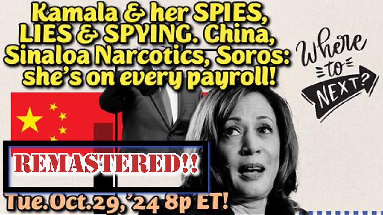 REMASTERED! Oct.29,24: Kamala Marx, her Spies, Lies and Spying. Kamala was one of Soross Child Sex Slavery Club Madams and a High end Call Girl. George Soross direct employee for life, which gets her graft for cor