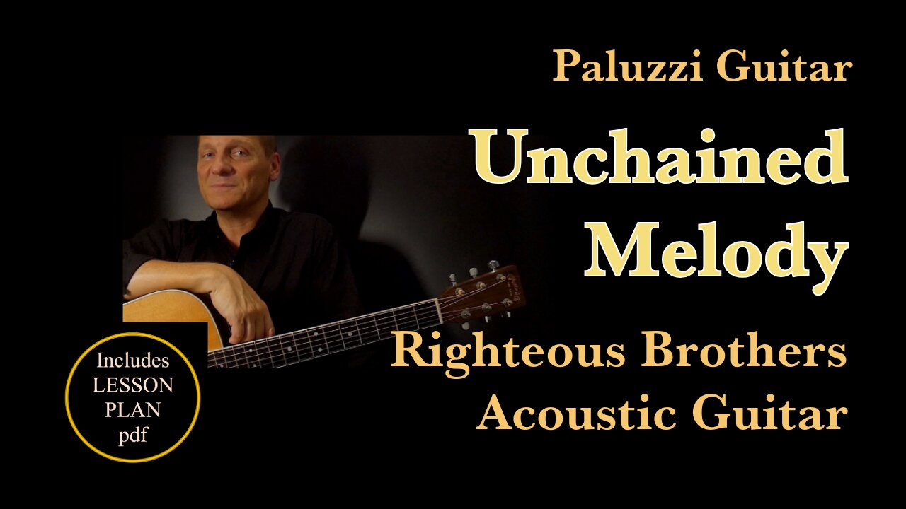 Unchained Melody Acoustic Guitar Lesson Beginner [Righteous Brothers]