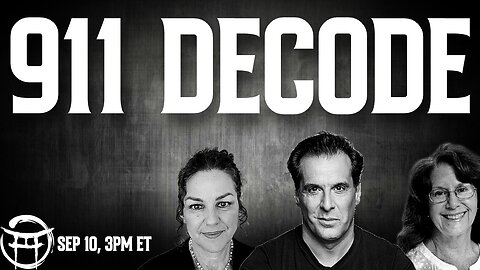 911 DECODE with JANINE, PENNY KELLY & JEAN-CLAUDE - SEPT 10