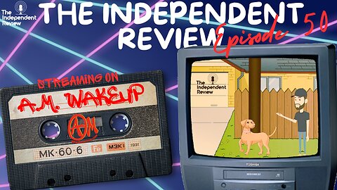 Ep 50: The Independent Review Live on AM WakeUp