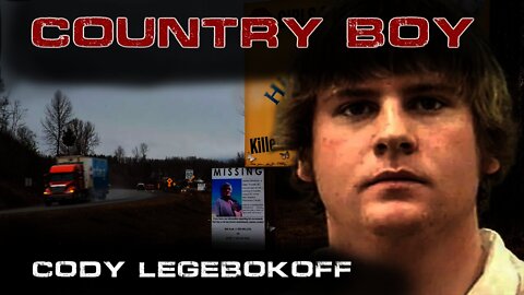 Serial Killer: Cody " Country Boy" Legebokoff - Full Documentary