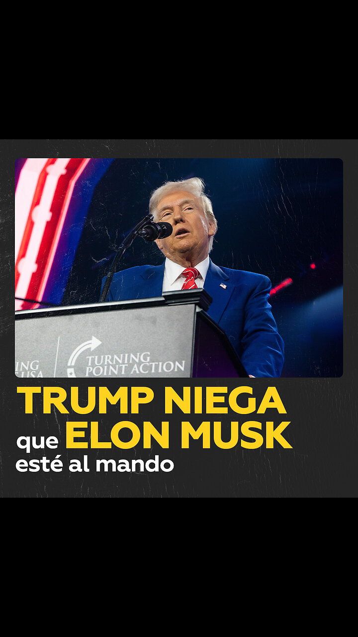 Trump niega haber cedido la presidencia a Elon Musk