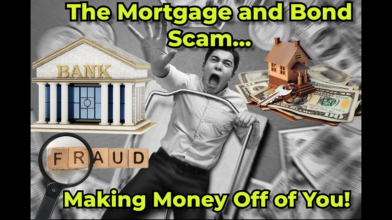 Truth Seekers Radio Mini Report - Mortgage and Bond Scams; Making Money Off of You!