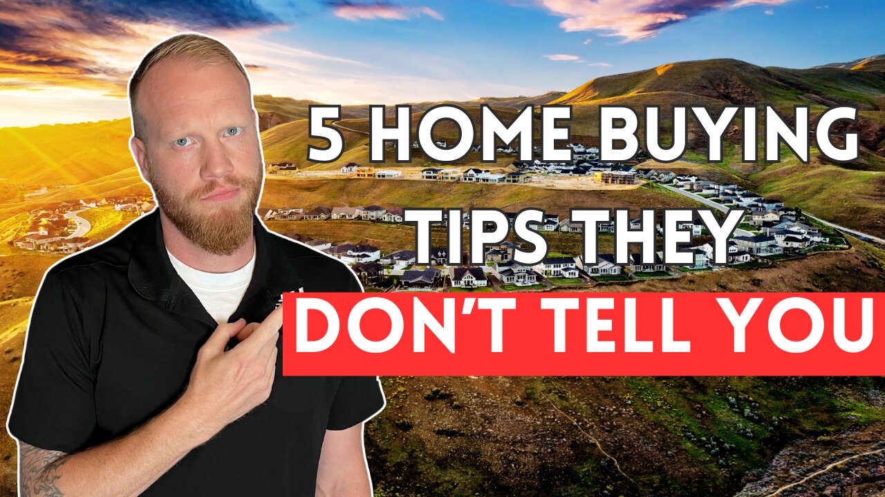 5 Home Buying Tips They Dont Tell You