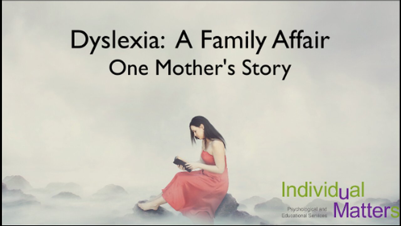 Dyslexia: A Family Affair (A Mothers Story)