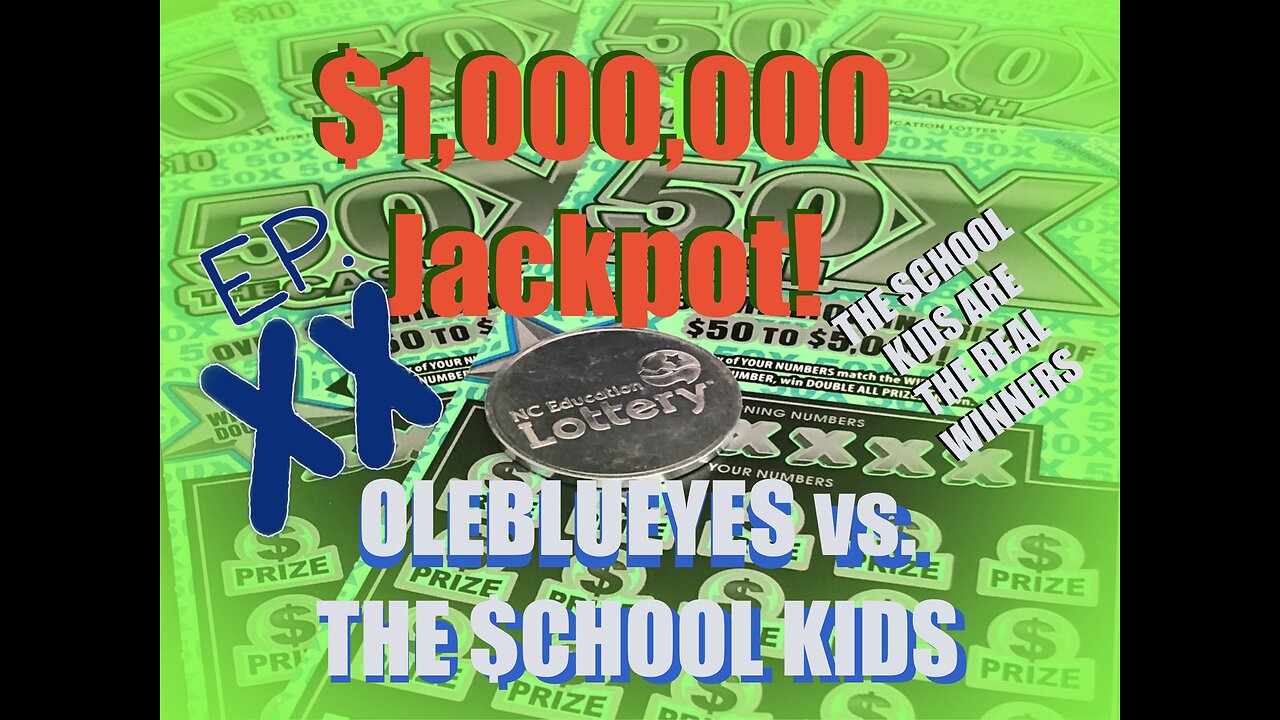 $1,000,000 Jackpot!! Oleblueyes vs. NC $chool Kids! Ep. 20