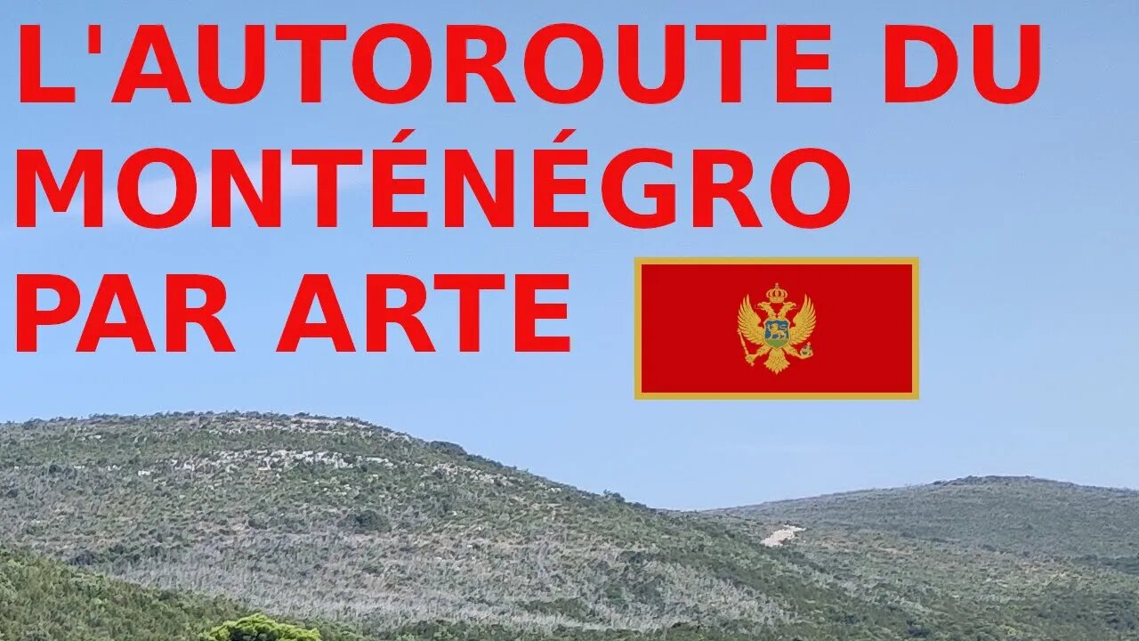 Réaction au reportage dArte sur lautoroute du Monténégro (Partie 1)