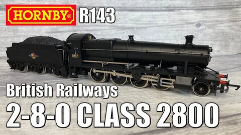 Does this old timer still stack up? Hornby R143 2-8-0 Class 2800 Steam Locomotive Unbox & Review