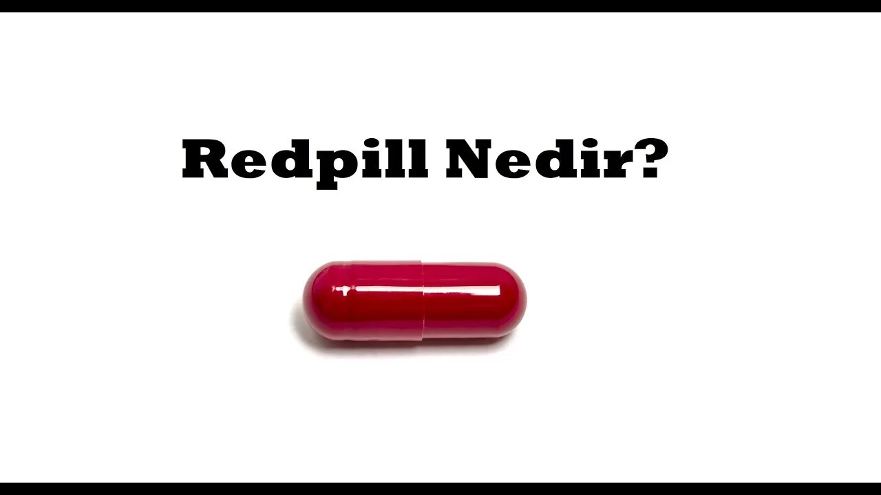 Redpill Nedir? ve Kırmızı Hap Tarihçesi | Dr. Redpill Anlatıyor @DrRedPill ​