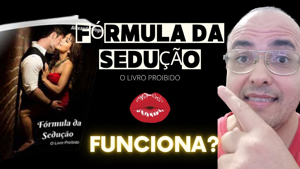 🔴FÓRMULA DA SEDUÇÃO O LIVRO PROIBIDO FUNCIONA?🔴