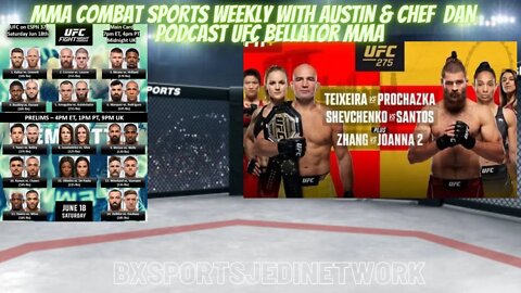 👊 MMA COMBAT SPORTS WEEKLY WITH AUSTIN & CHEF 🎙️️PODCAST UFC BELLATOR MMA UFC275