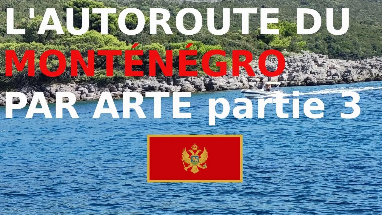Réaction au reportage dArte sur lautoroute du Monténégro (Dernière partie)
