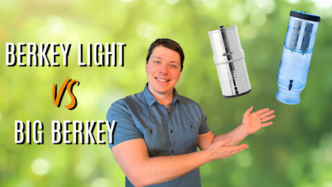 Berkey Light vs Big Berkey | Which Water Filter Is Best?