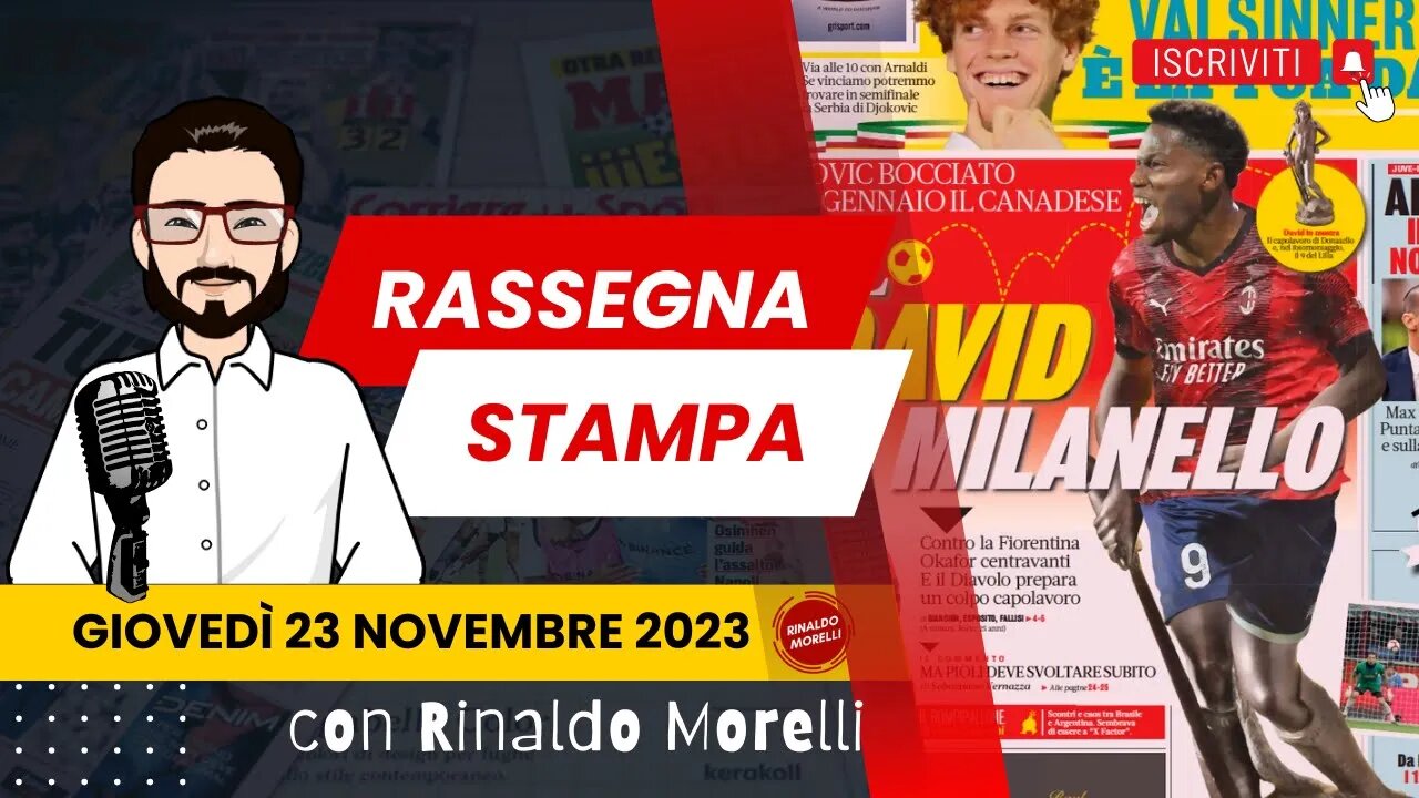 Milan, arriva Il David! | ποΈ Rassegna Stampa 23.11.2023 #536