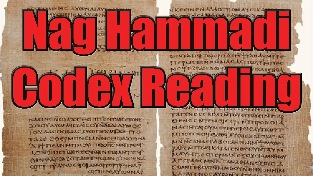 Nag Hammadi Codex Reading~ The Sophia of Jesus Christ & The Hypostasis of the Archons
