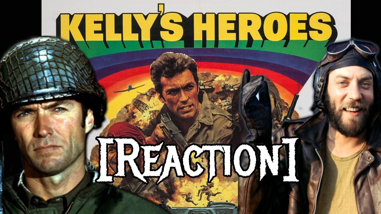 Kellys Heroes FULL MOVIE REACTION!