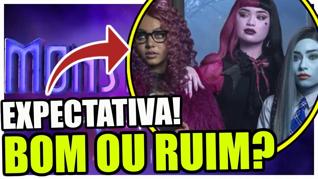 ALGUMAS VERDADES E EXPECTATIVAS PARA O NOVO FILME DE MONSTER HIGH! (MONSTER HIGH 2022)