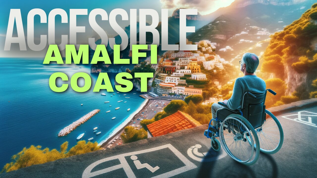 How To Explore Amalfi Coast : A Disabled Travelers Guide 👨🦽