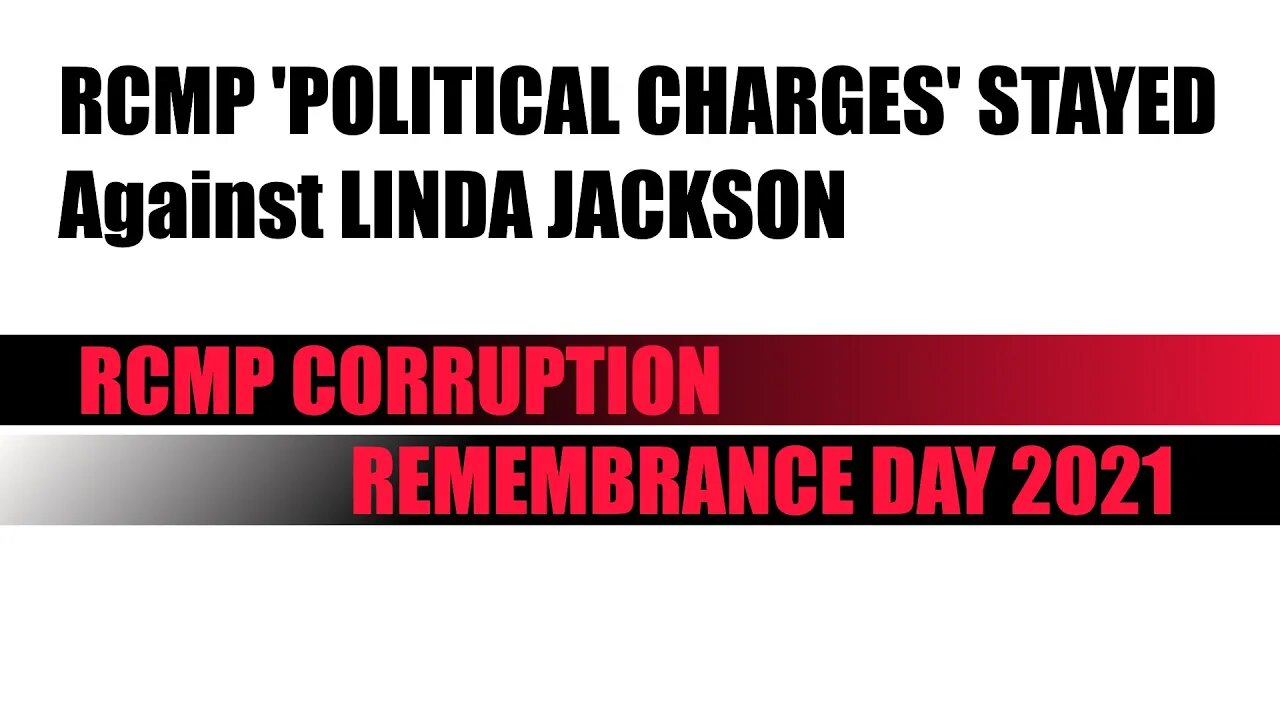 RCMP Political Charges Remembrance Day against Kelownas Linda Jackson STAYED