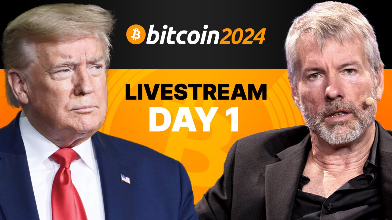 Bitcoin 2024 Conference Nashville | General Day 1 (07/26)