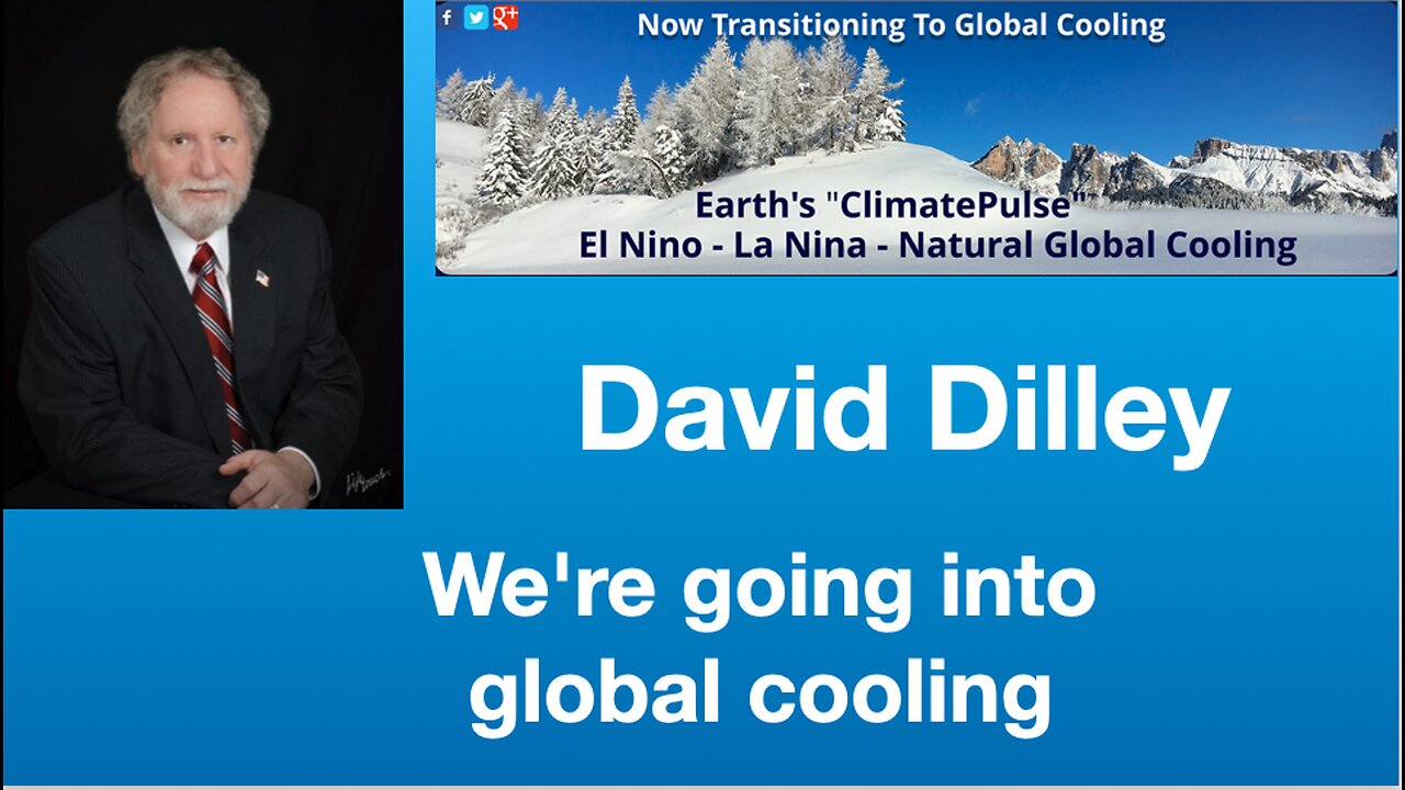 David Dilley: Were definitely going into a global cooling cycle | Tom Nelson Pod #173
