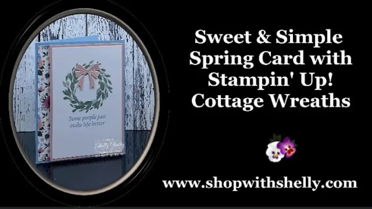 Sweet and Simple Spring Card with Stampin Up! Cottage Wreaths
