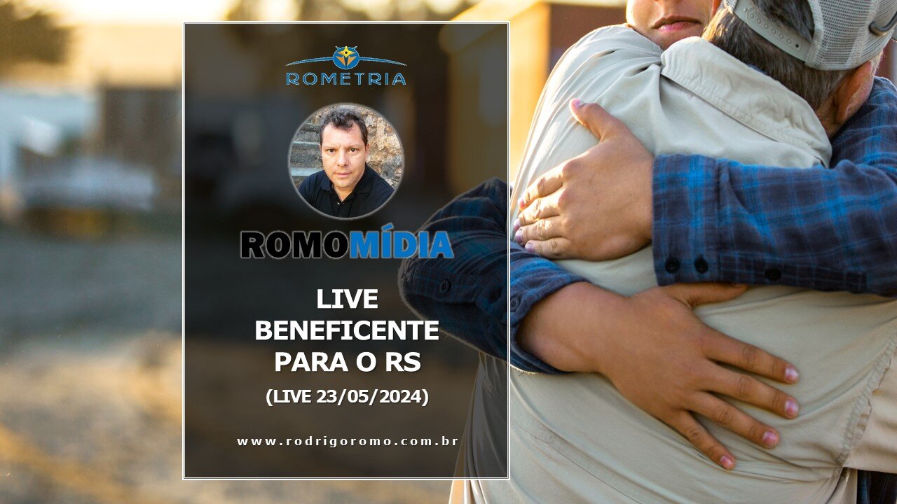 LIVE 23/05/2024 BENEFICENTE PARA O RS - parte 1