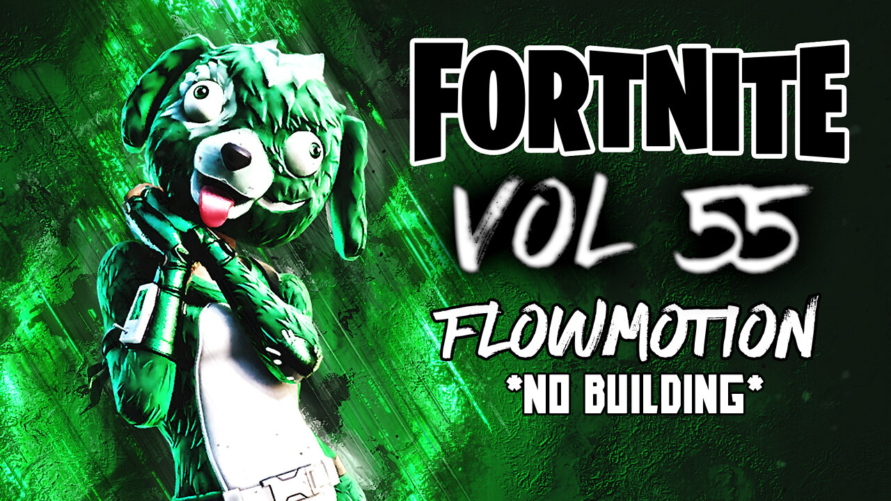 Fortnite Montage Vol. 55 Flowmotion