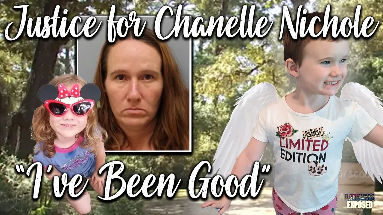 Justice for Chanelle Nichole - 5-year-old last words Ive Been Good - Taken Too Soon