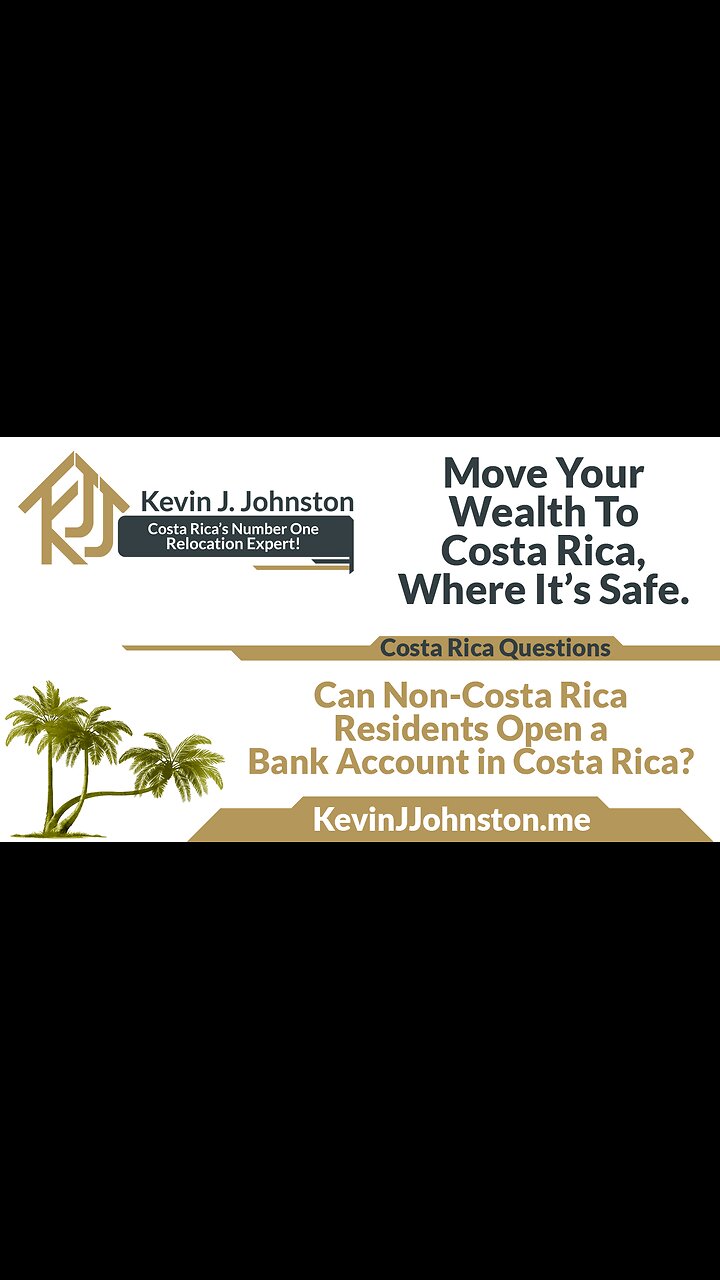 Can Non-Residents of Costa Rica Open Up Bank Accounts In Costa Rica