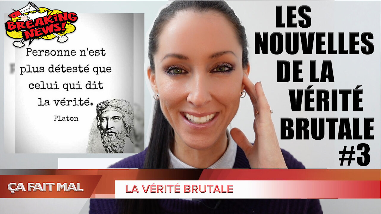 Les Nouvelles de la VÉRITÉ BRUTALE #3