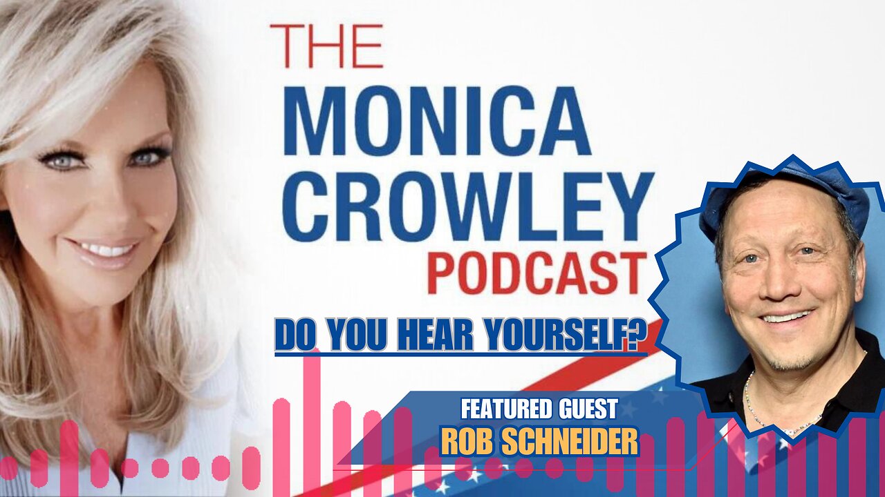 The Monica Crowley Podcast: Do You Hear Yourself?