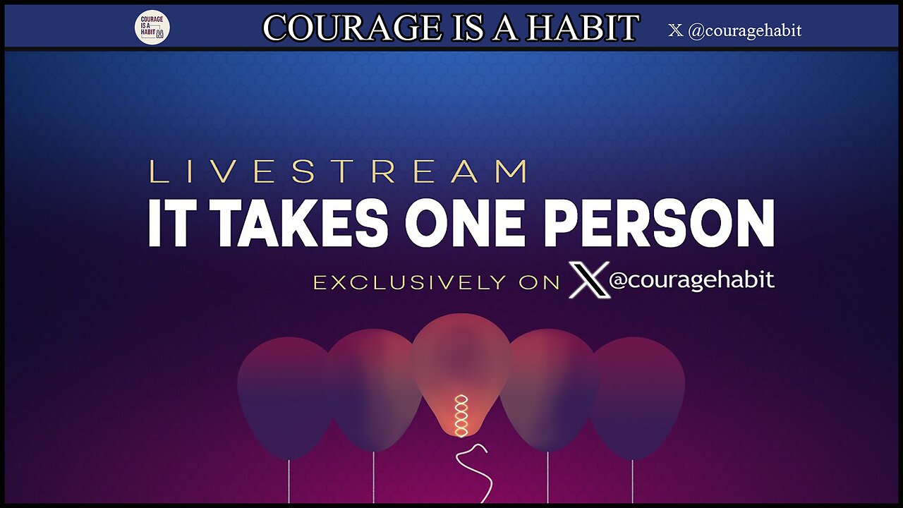 Courage Is A Habits Exclusive āIt Takes One Personā series! Episode 28
