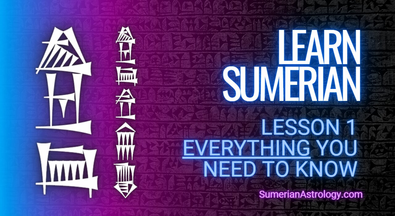 Learn Sumerian | Lesson 1 | EVERYTHING You Need to Know to Start Learning Sumerian | EME-ĜIR emegir