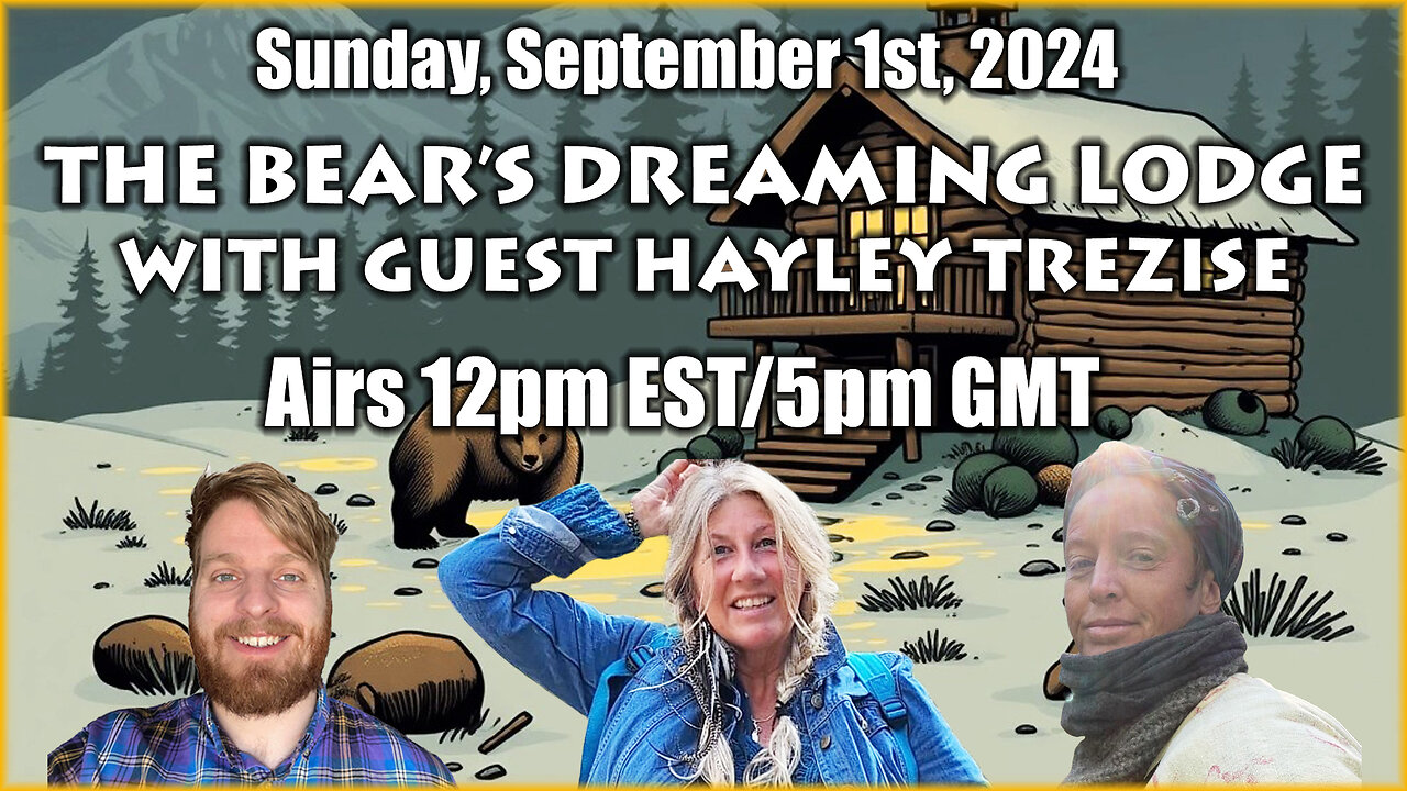 The Bears Dreaming Lodge with Dale Tobin & Laura Massey (September 1st, 2024)