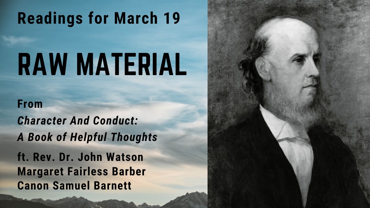 Raw Material: Day 78 readings from Character And Conduct - March 19