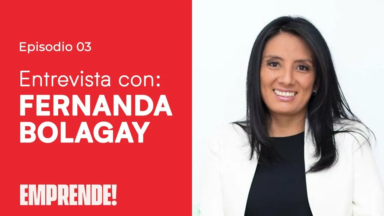 π€ ENTREVISTA CON FERNANDA BOLAGAY - β
Fundadora de Descubre tu Potencial Financiero - Emprende! #03