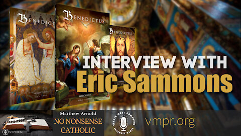 28 Apr 21, No Nonsense Catholic: Interview with Eric Sammons